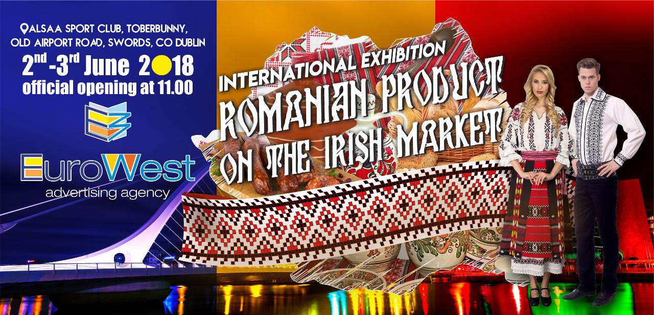 You are currently viewing Expoziția internațională „PRODUS ROMÂNESC PE PIAȚA IRLANDEZĂ” Dublin, 2-3 iunie 2018