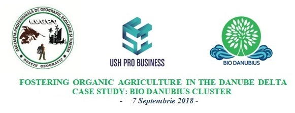 Read more about the article FOSTERING ORGANIC AGRICULTURE IN THE DANUBE DELTA – CASE STUDY: BIO DANUBIUS CLUSTER – 7 Septembrie 2018