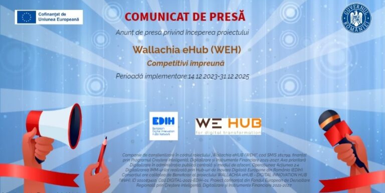 Read more about the article Anunț de presă privind începerea proiectului<br>„Wallachia eHUB (WEH)”<br>Competitivi împreună