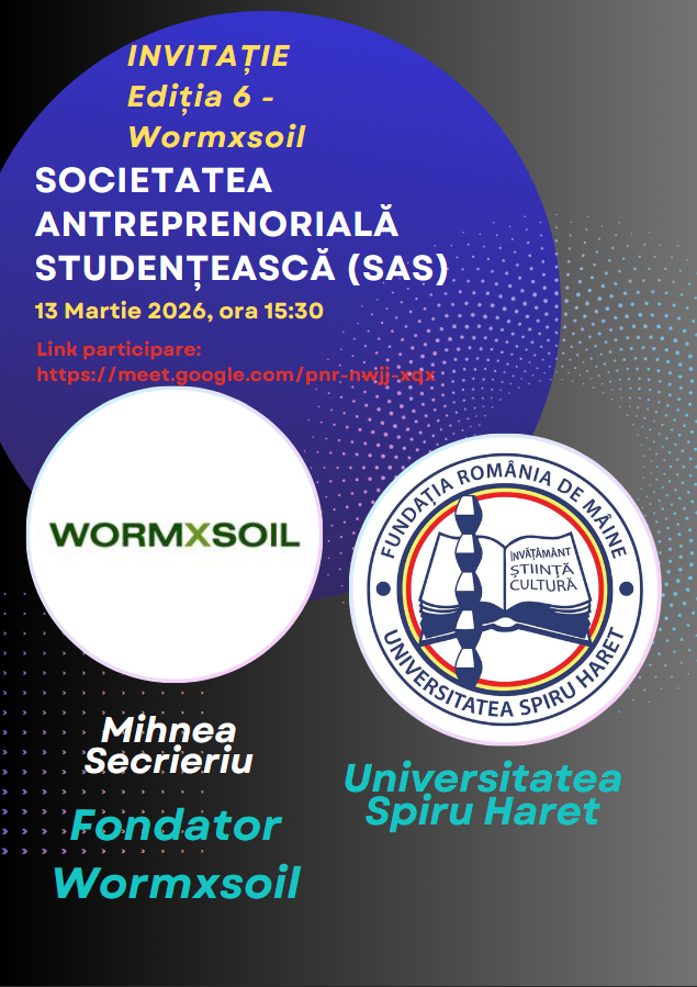 Read more about the article INVITATIE WORMXSOIL – SOCIETATEA ANTREPRENORIALA STUDENTEASCA – 13 Martie 2026